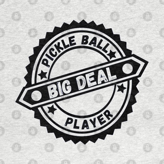 Big Deal Pickleball Player by Aspectartworks